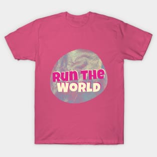 Empress Echo: Run The World, Your Way T-Shirt